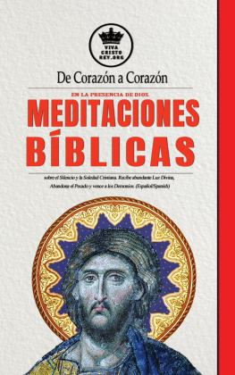 San Alfonso Maria de Ligorio De Corazón a Corazón en la Presencia de Dios.: Meditaciones Bíblicas sobre el Silencio y la Soledad Cristiana. Recibe abundante Luz Divina, Abandona el Pecado y vence a los Demonios. (Español/Spanish)