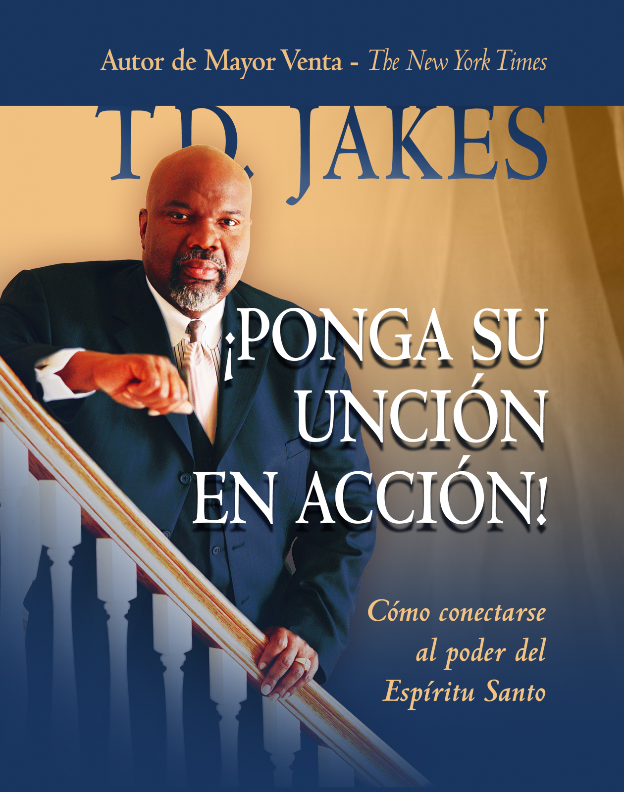 Ponga su Unción en Acción por TDJakes 2011 Todos los derechos de esta - photo 1