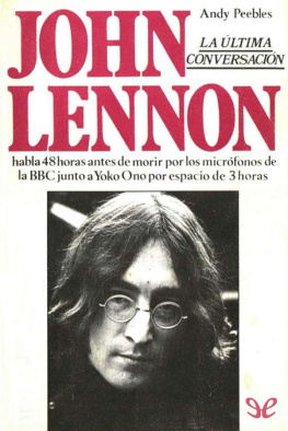 Andy Peebles John Lennon: la última conversación