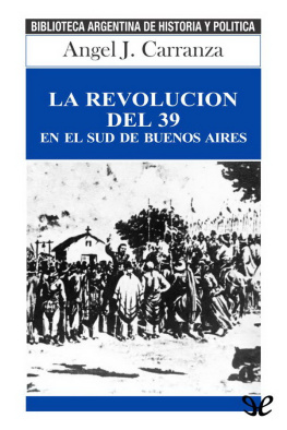 Angel J. Carranza La revolución del 39 en el sud de Buenos Aires