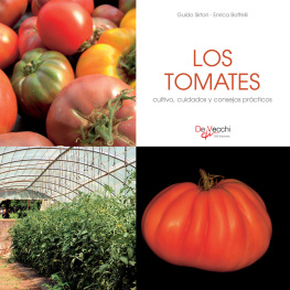 Enrica Boffelli - Los tomates--cultivo, cuidados y condejos prácticos