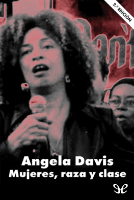 Angela Y. Davis Mujeres, raza y clase