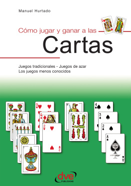 Manuel Hurtado Como jugar y ganar a las cartas