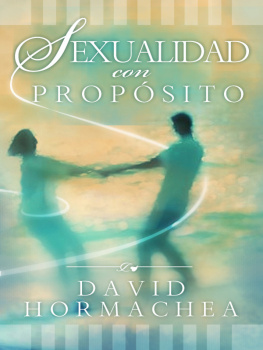 David Hormachea - Sexualidad con propósito