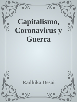 Radhika Desai Capitalismo, Coronavirus y Guerra