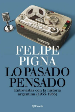 Felipe Pigna - Lo pasado pensado
