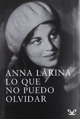Anna Lárina - Lo que no puedo olvidar