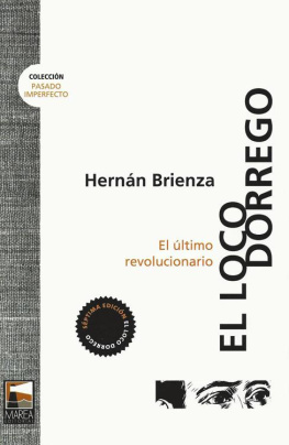 Hernán Brienza El loco Dorrego