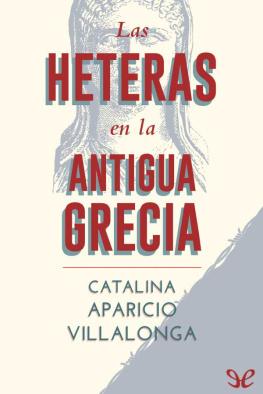 Catalina Aparicio Villalonga - Las heteras en la Antigua Grecia