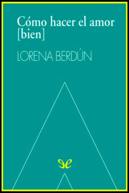 Lorena Berdún - Cómo hacer el amor (bien)