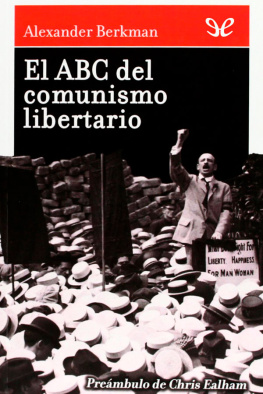 Alexander Berkman El ABC del comunismo libertario