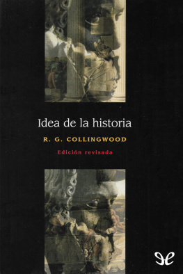 Robin Georges Collingwood Idea de la historia