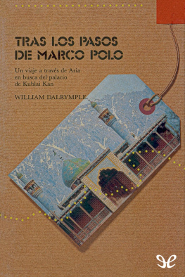 William Dalrymple Tras los pasos de Marco Polo