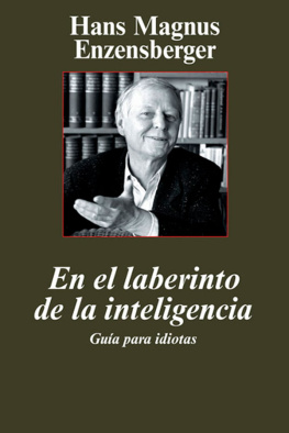 Hans Magnus Enzensberger En el laberinto de la inteligencia: guía para idiotas
