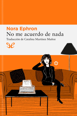 Nora Ephron No me acuerdo de nada