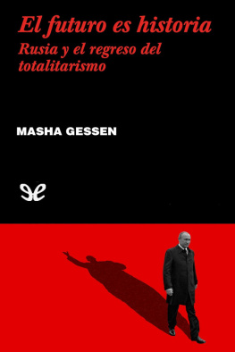 Masha Gessen - El futuro es historia