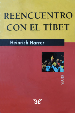 Heinrich Harrer - Reencuentro con el Tibet