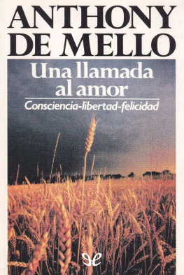 Anthony De Mello - Una llamada al amor