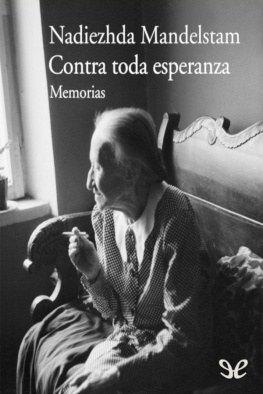 Nadiezhda Mandelstam - Contra toda esperanza