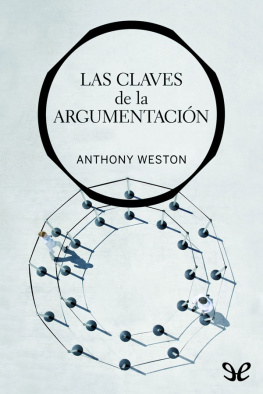 Anthony Weston - Las claves de la argumentación