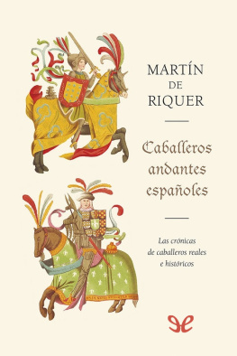 Martín de Riquer - Caballeros andantes españoles