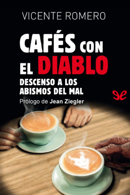 Vicente Romero Cafés con el diablo