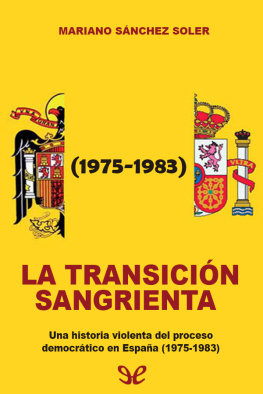 Mariano Sánchez Soler - La transición sangrienta