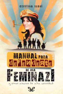 Cristina Seguí Manual para defenderte de una feminazi