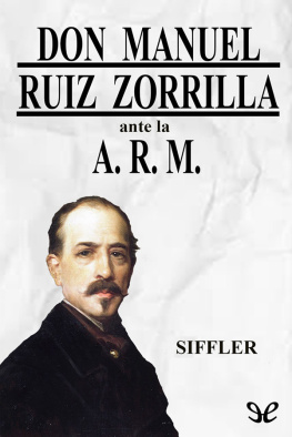 Siffler Don Manuel Ruiz Zorrilla ante la A.R.M.