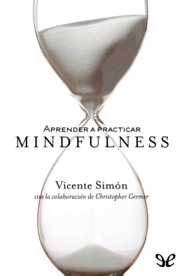 Vicente Simón Aprender a practicar Mindfulness