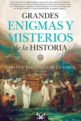 Carlos Javier Taranilla Grandes enigmas y misterios de la Historia