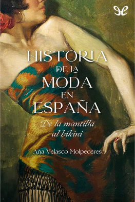 Ana Velasco Molpeceres Historia de la moda en España