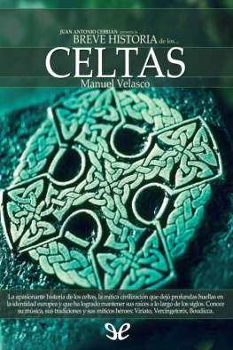 Manuel Velasco Laguna Breve historia de los celtas