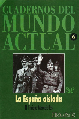 Enrique Moradiellos La España aislada