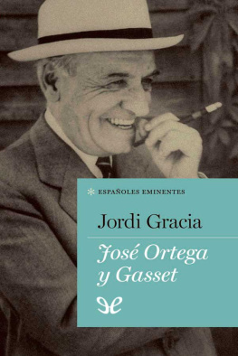 Jordi Gracia José Ortega y Gasset