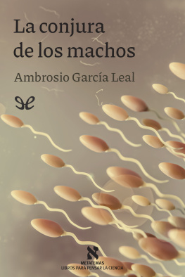 Ambrosio García Leal La conjura de los machos