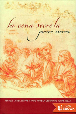 Javier Sierra - La Cena Secreta