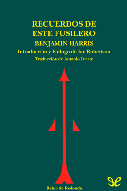 Benjamin Harris - Recuerdos de este fusilero