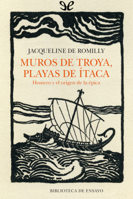 Jacqueline de Romilly - Muros de Troya, playas de Ítaca