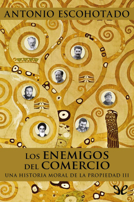 Antonio Escohotado - Los enemigos del comercio, III