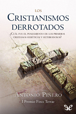 Antonio Piñero Saenz Los Cristianismos derrotados