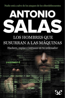 Antonio Salas - Los hombres que susurran a las máquinas