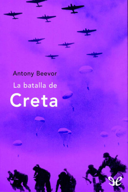 Antony Beevor - La batalla de Creta