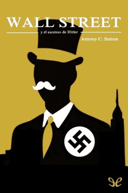 Antony C. Sutton - Wall Street y el ascenso de Hitler