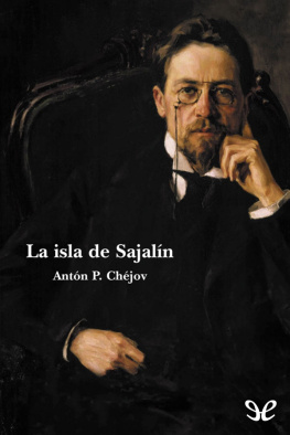 Antón P. Chéjov La isla de Sajalín