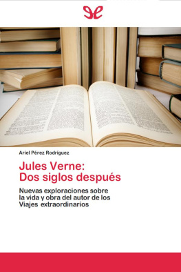 Ariel Pérez Rodríguez Jules Verne: dos siglos después