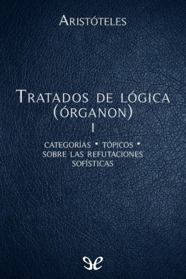 Aristóteles - Tratados de lógica (Órganon) I