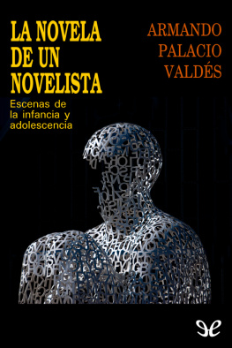 Armando Palacio Valdés La novela de un novelista