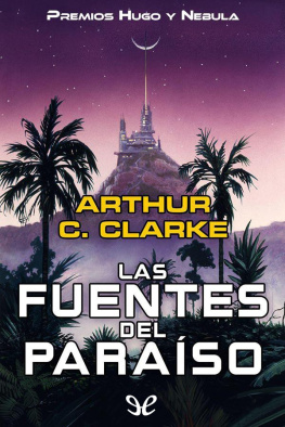 Arthur C. Clarke - Las fuentes del paraíso