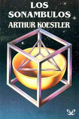 Arthur Koestler - Los sonámbulos